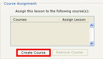 5. At the right under Course Assignment, click Create Course (see below). 6.