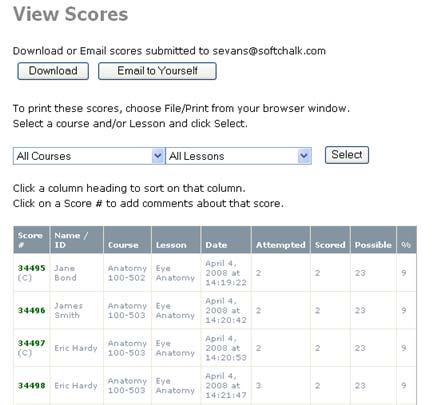 View and Download Scores After logging in, the View Scores area appears (see below). Select your scores (the default shows all scores).