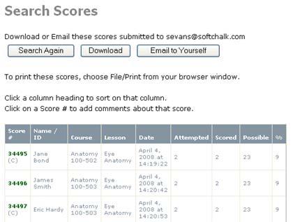 Search Scores 1. On the ScoreTracker menu at the left, click Search Scores. 2. Enter your search criteria and click Search (see below).