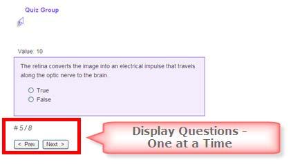 Display Questions - One at a Time In their web browser, students can view one question at a time (see below).