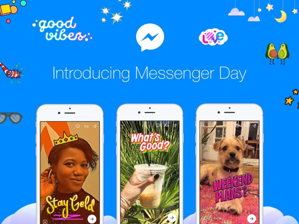 6 FACEBOOK MESSENGER DAY - A NEW TOOL FOR MARKETING Facebook Messenger has launched a new feature in the Facebook Messenger App - Facebook Messenger Day.