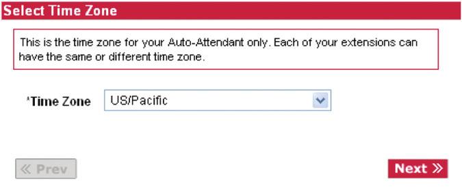 Step A. Time Zone This is the time zone your Auto Attendant will use to determine scheduling rules. To select a time zone: 1.