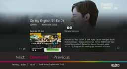 PVR FUNCTIONS / Fungsi PVR How to Download VOD Titles Catch-up TV / Bagaimana untuk Memuat Turun Judul VOD Catch-up TV Select home and Video On Demand or press the button to launch Video On Demand.