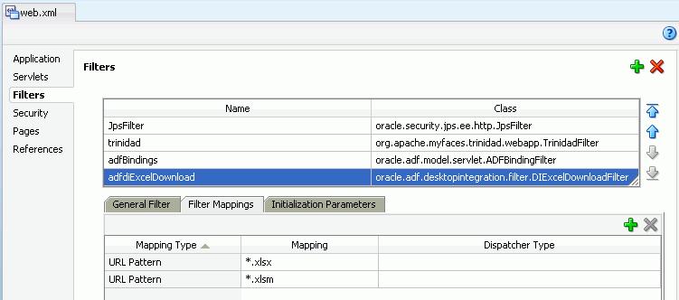 Configuring the ADF Desktop Integration Excel Download Filter Table E 6 Properties to Configure Filter Mappings For this property... Enter this value... Mapping Type URL Pattern Mapping *.
