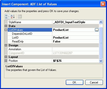 Inserting an ADF List of Values Component Figure 6 5 shows an ADF List of Values component with its property inspector in the foreground.