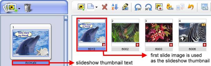 18 CD & DVD PICTURESHOW USER GUIDE Modifying your slideshow contents After creating all the slideshows for your project, you can now start customizing each slideshow by adding more images or