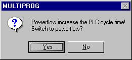 ADDITIONAL FEATURES CREATING AN USER DEFINED FUNCTION b. Confirm the dialog with 'Yes' to switch from variable status to powerflow.