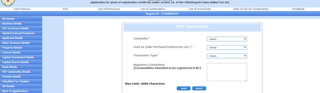 XIII. VAT commodity details i. VAT commodity details Click on tab then click it will open VAT Commodity Detail form in editable mode; Fill and ADD. All the entries marked with (*) are mandatory.