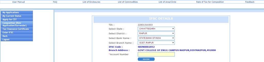 VII. IFSC Details Click On button. Select all mandatory fields of IFSC Details and SAVE the data, Dealer who wants e- Refund are requested to provide their account details.