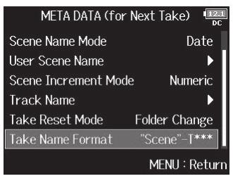 Setting the take name format 3. Use to select Take Name Format, 4.