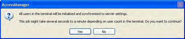 General Syncronization All user information can be synchronized between the server and the selected terminals.