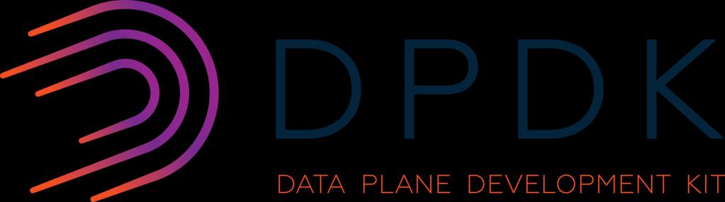 DPDK The Data Plane Development Kit (DPDK) is a set of software libraries and