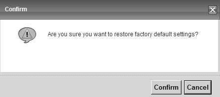 Chapter 36 Configuration Reset to Factory Defaults Click the Reset button to clear all user-entered configuration information and return the Device to its factory defaults.