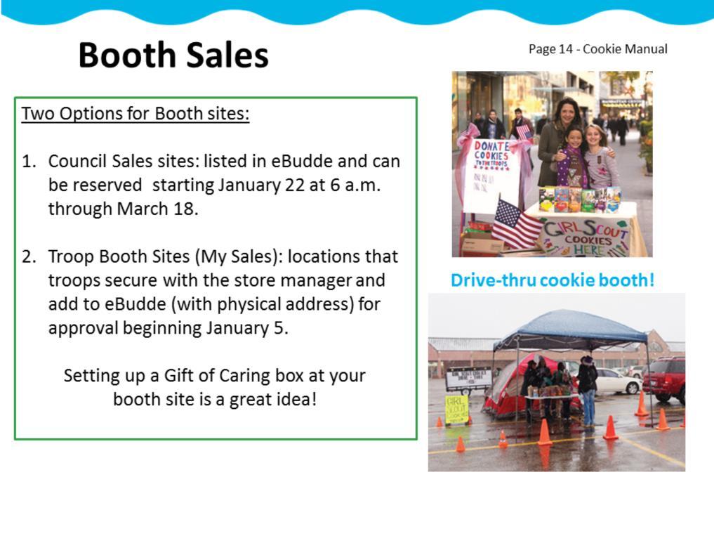 Booth Sales are a fast and easy way for Girl Scouts to get cookies to customers.