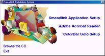 34 Chapter 2 To install the Adobe Acrobat Reader: 1. Place the Smeadlink CD-ROM into the CD drive on your computer. The Smeadlink Installation System window will now appear as shown below.
