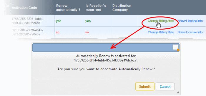 Click 'Submit 'in the confirmation dialog To cancel auto-renewal for a license, click 'Change Billing State' Click 'Submit 'in the confirmation dialog Viewing
