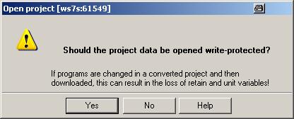 This prompt must be confirmed with "Yes" (Open write-protected). Open write-protected: The project remains consistent. The data in the control and in the project is identical.