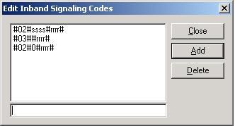 14. In the Edit Inband Signaling Codes window that appears, the number of digits (represented by s and r) needs to be increased from four to five. In this window, codes can only be added or deleted.