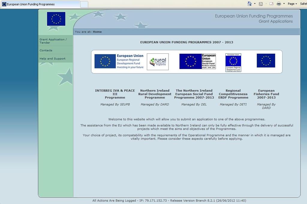 Screen 2: EU Grants Home Screen This is the opening screen of the EU Grants website and contains three links in the top left corner which you can click on with your mouse and access information as