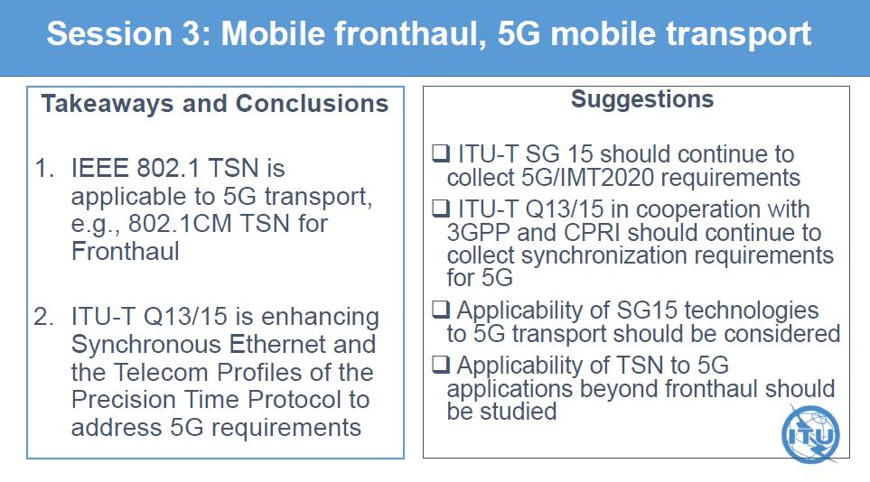 Background Conclusion from ITU-T/IEEE joint workshop, gives the following suggestion that TSN applicability for 5G services shall be investigated.