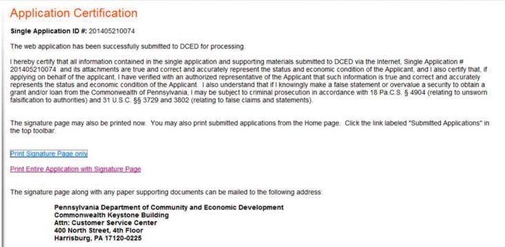 Successfully Submitted Application The Application Certification page displays the 12-digit Single Application number, which is your confirmation that the application has been submitted to DCED.