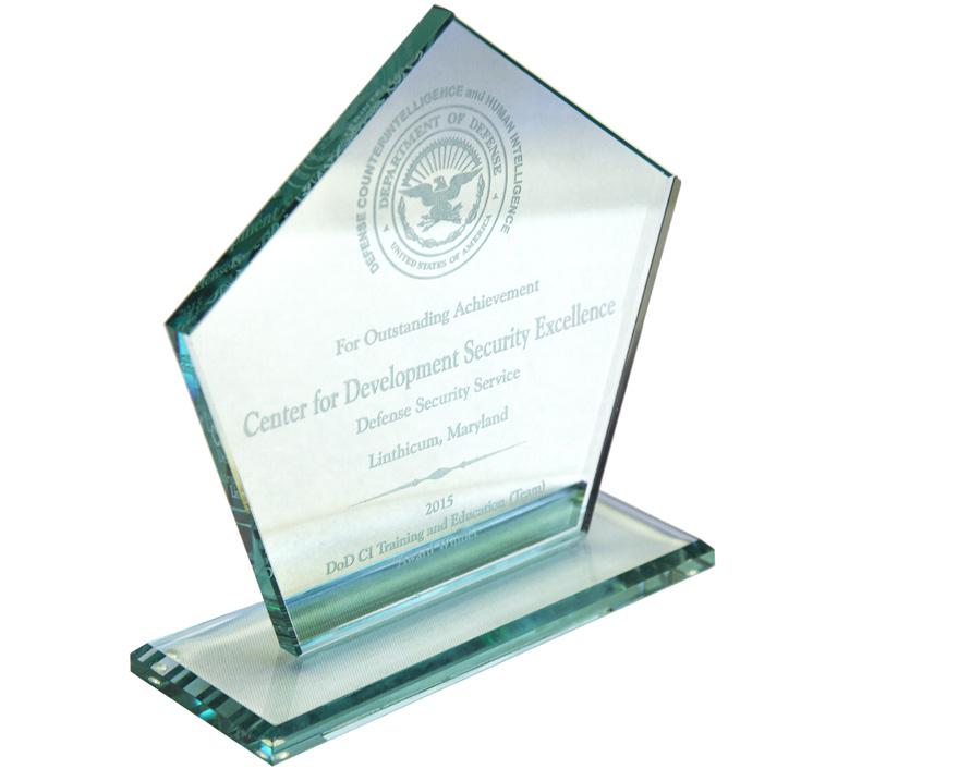 AWARDS DOD CI AND HUMINT AWARD In 2016, CDSE received the following recognitions: Each year, the Defense Intelligence Agency hosts the DoD Counterintelligence and HUMINT Awards, which recognizes
