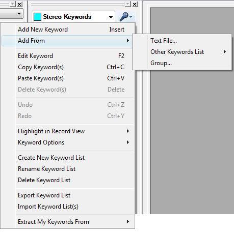 Clicking the Manage Keywords icon reveals a Menu. The Manage Keywords Menu: Keywords can be added from a text file, another Keywords List, or a Group of items from a field in an active *.vpt file.