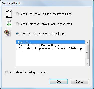 Opening a VantagePoint file There are two methods for opening a VantagePoint file: using the startup dialog box or, if the startup dialog box is disabled, using the Main Menu.