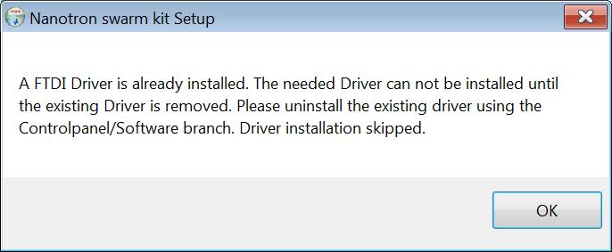 Software Installation 5 6 If an FTDI USB driver is detected during installation, then the installation of this driver will be skipped and the following alert will