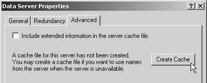 3-19 Data Server Advanced Properties You may create a cache file of the data server.