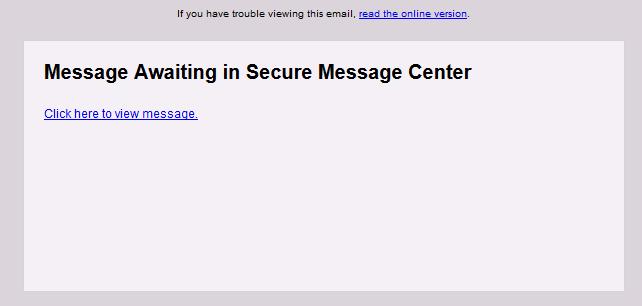Secure Content - Notification (Email) Email sent to contacts informing them they have secure content with a link to login and view secure content.