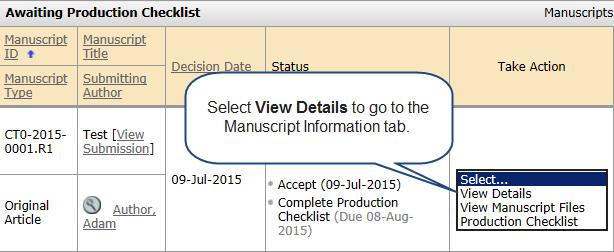 1. Take Action Select View Details to go to the Manuscript Information tab. 2.