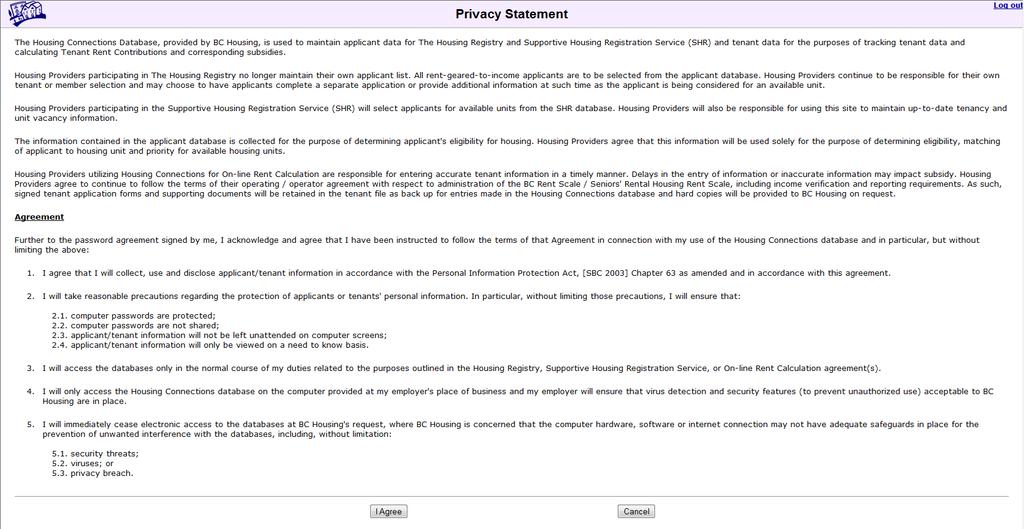 Privacy Statement Once your username and password have been accepted, the system will navigate to the Privacy Statement.
