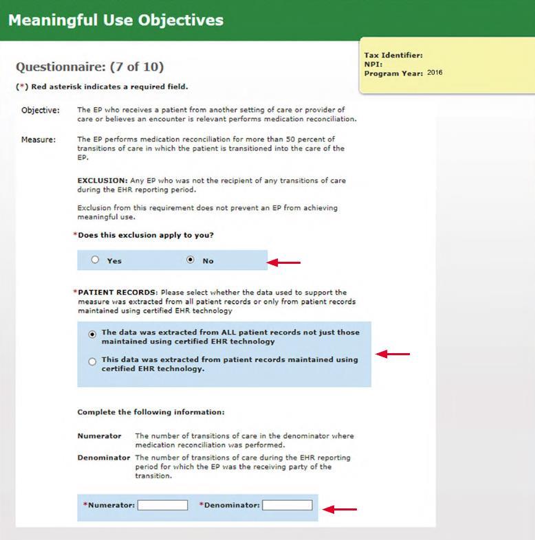 Objective 7: Medication Reconciliation No change from previous reporting year Medication reconciliation is a formal process of obtaining and verifying a patient s current medicines following a