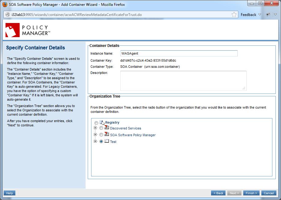 Chapter 5: Registering a WebSphere Agent Container in the Policy Manager Management Console To Register WebSphere Container Figure 5-5: Register WebSphere Agent Add Container Wizard (Specify