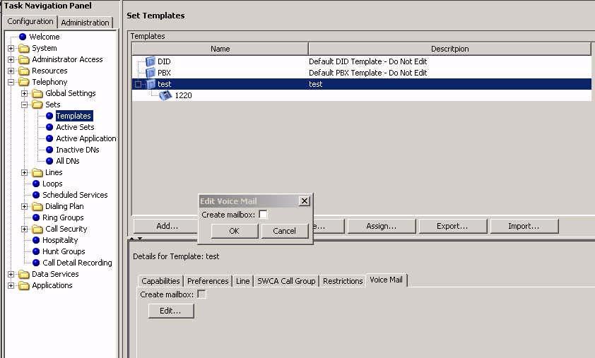 Voice mailbox set up Prerequisites Connect to the Avaya BCM. Navigate to Configuration>Telephony>Sets>Templates.