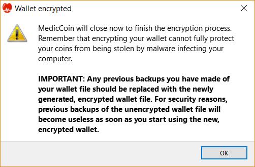Make sure you read the warning then click Yes if you still want to encrypt your wallet. c. Click OK to close the wallet after completion of wallet encryption.