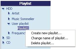 Editing You can edit with the <Library Screen>. Changing the name of playlists 1. Right-click the playlist name to be changed. 2. Click "Change name of playlist...". 3. Change the name.
