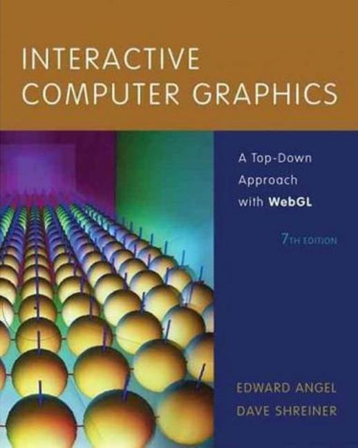 Textbook Interactive Computer Graphics: A Top-Down Approach with WebGL 7/E By Edward Angel and Dave Shreiner Pearson, 7