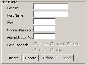 DVR information The relative information of recorder you selected will be displayed, including DVR IP, DVR ID, connection port, password for monitor, password at administrator level, and number of