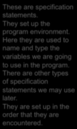 79 Program Execution These are specification statements.