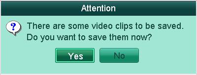 Figure 7.14 Interface of Playback by Time 4. Click Yes to save video clips and enter Export interface, or click No to quit and do not save video clips. Figure 7.15 Attention to Video Clip Saving 5.