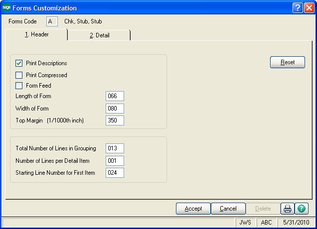 Customizing Forms 5 In the form printing window, click Form. NOTE The form code selected in the form printing task window appears but cannot be changed.