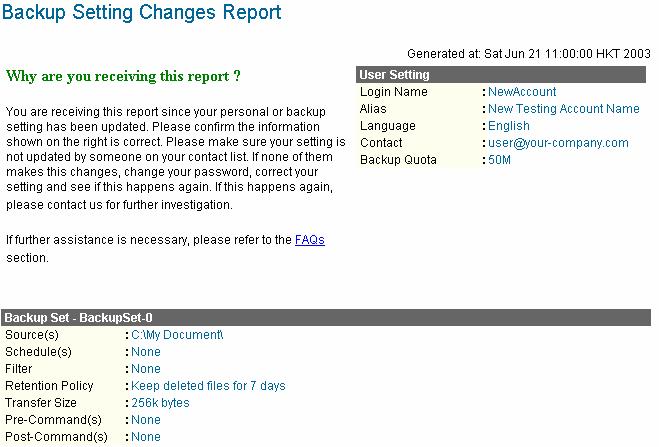 Setting Change Report After you have updated your user profile or backup setting, a setting change report will be sent to you.