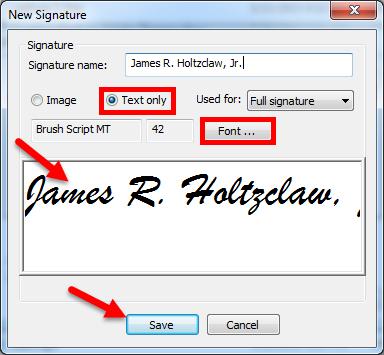 5. If you don t have a picture of your signature or are fine with using a generated signature, choose Text Only instead of Image.