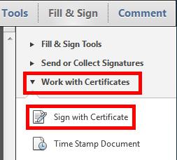 Expand the Work with Certificates menu and click on Sign with Certificate to enable the drawing tool. 4.