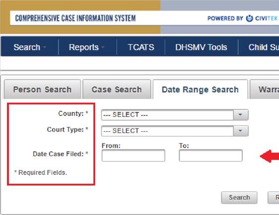 Date Range Search Using the Date Range Search option, you must enter a value in each required field listed below: 1. County This is the county you are attempting to retrieve the case data from 2.