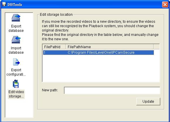 DBTools Edit storage location If you move the recorded videos to a new directory, to ensure the videos can still be recognized by the Playback system, you should change the original directory.