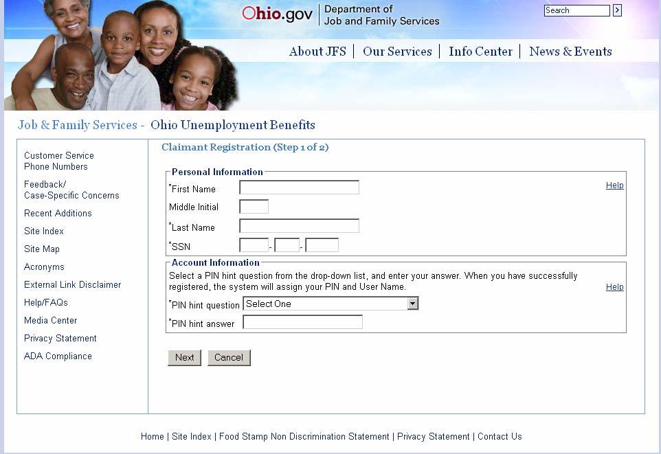 Claimant Registration Screen - Step 1 of 2 Enter the requested information in the appropriate fields. Enter your name exactly as it appears on your social security card.