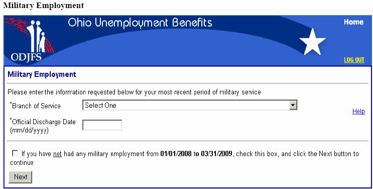 Military Employment A Yes response to questions about military employment on the Eligibility screen will cause the system to route you to this screen to provide the necessary information.